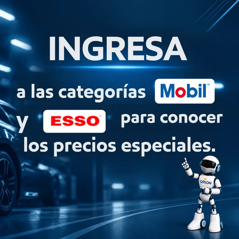Ingresa a las categorías Mobil y Esso para conocer los precios especiales